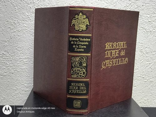 Historia Verdadera De La Conquista De La Nueva España Evm