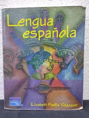 Lengua Española Elizabeth Padilla Edit. Perdón Prentice Hall