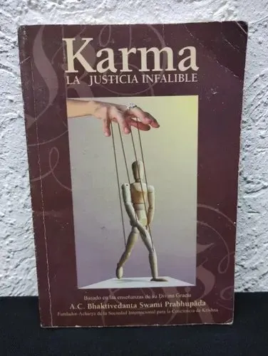 Karma La Justicia Infalible Bhaktivedanta Swami Prabhupada