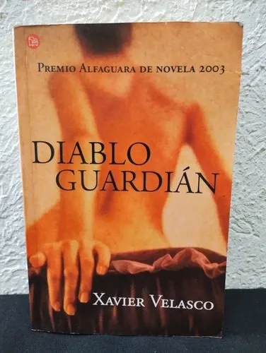 Diablo Guardián Xavier Velasco Edit. Punto De Lectura 2009 — Coleccionables vintage, años NOW