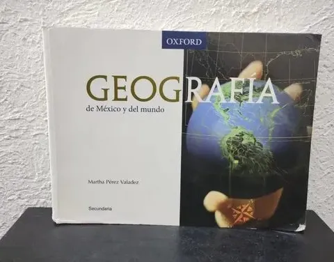 Geografía De México Y El Mundo-secundaria Edit. Oxford 2009