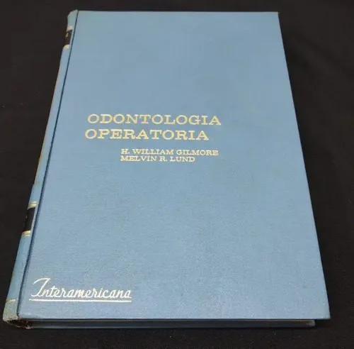 Odontología Operatoria William Gilmore 1973 Interamericana — Coleccionables vintage, años 70s