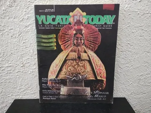 Revista Guía Turística Yucatán Today Año 22 #259 Agosto 2010 — Coleccionables vintage, años NOW