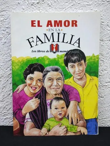 El Amor En La Familia Los Libros De Mamá Y Papa Sep Año 2000