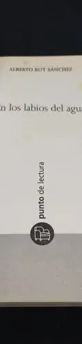 En Los Labios Del Agua Ruy Sanchez Punto De Lectura 2004 — Coleccionables vintage, años NOW (foto 3)