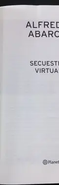 Libro Secuestro Virtual - Alfredo Abarca Edit. Planeta 2004 — Coleccionables vintage, años NOW (foto 4)