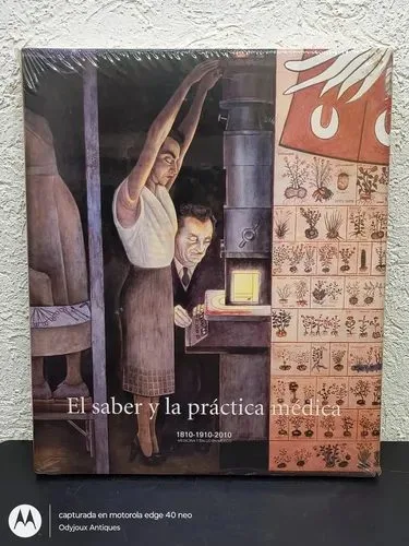 Libro El Saber Y La Práctica Médica Sanofi Bayer 2010 Sellad — Coleccionables vintage, años NOW