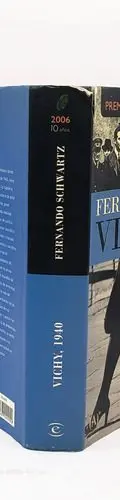 Libro Vichy 1940 Fernando Schwartz Premio Primavera 2006