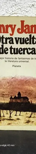 Libro Otra Vuelta De Tuerca- Henry James Ed Planeta 1983 1ra — Coleccionables vintage, años 80s