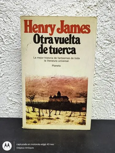Libro Otra Vuelta De Tuerca- Henry James Ed Planeta 1983 1ra