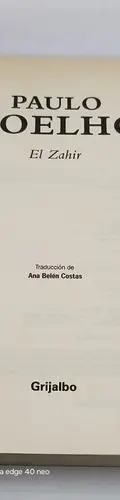 Paulo Coelho El Zahir Grijalbo Ed. Planeta 2005 México