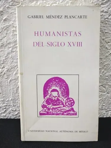 Humanistas Del Siglo Xviii Gabriel Méndez Plantarte Unam — Coleccionables vintage, años 90s