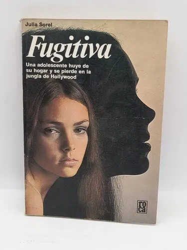 Libro Fugitiva Por Julia Sorel Ed. Roca 1981 Barcelona