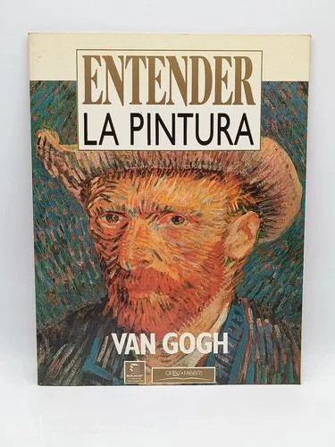 Libro Entender La Pintura Van Gogh #1 Orbis Fabbri 1989 — Coleccionables vintage, años 80s