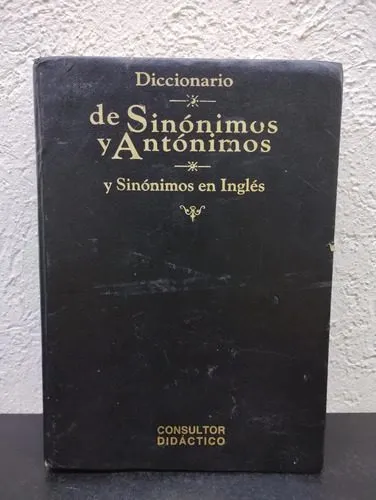 Diccionario De Sinónimos Y Antónimos-y Sinónimos En Inglés